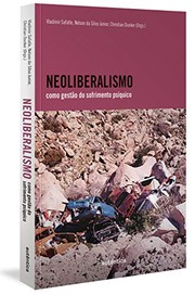 Cover of: Neoliberalismo: como gestão do sofrimento psíquico