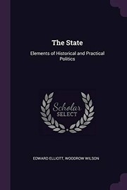 Cover of: State: Elements of Historical and Practical Politics