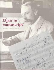Cover of: Elgar in Manuscript by Robert Anderson