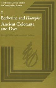 Cover of: Berberine and huangbo: ancient colorants and dyes