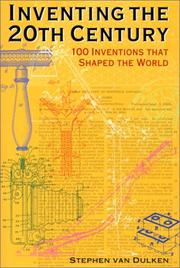 Inventing the 20th century by Stephen Van Dulken