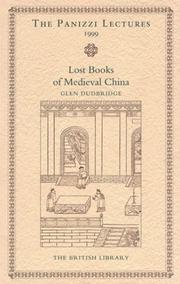 Cover of: Lost Books of Medieval China (BRITL - Panizzi Lectures) by Glen Dudbridge