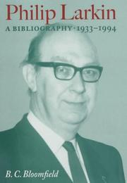 Cover of: Philip Larkin: a bibliography, 1933-1994