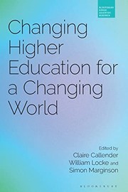 Cover of: Changing Higher Education for a Changing World by Claire Callender, William Locke, Simon Marginson
