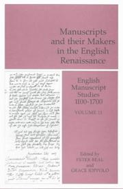 Cover of: English Manuscript Studies Vol 11: Manuscripts and Their Makers in the English Renaissance (British Library - English Manuscript Studies 1100-1700)