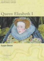 Cover of: Queen Elizabeth I (British Library Historic Lives (British Library)) by Susan Doran
