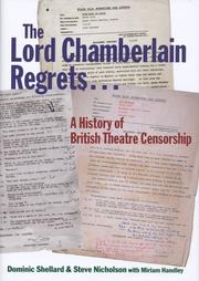 Cover of: Lord Chamberlain Regrets by Dominic Shellard, Steve Nicholson, Miriam Handley