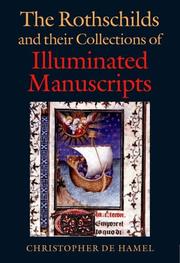 Cover of: Rothschilds and their Collections of Illuminated Manuscripts by Christopher de Hamel