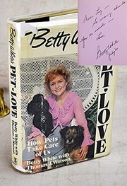 Cover of: Betty White's Pet-love: how pets take care of us