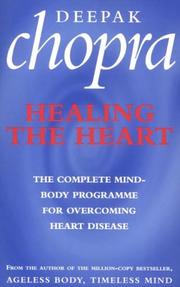 Cover of: Healing the Heart by Deepak Chopra