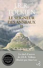 Cover of: Le seigneur des anneaux T2 Les deux tours by J.R.R. Tolkien, Alan Lee, Daniel Lauzon