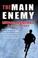 Cover of: The Main Enemy