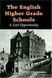 Cover of: The English Higher Grade Schools by Merie Vlaeminke