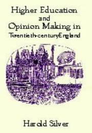 Cover of: HIGHER EDUCATION AND OPINION MAKING IN TWENTIETH-CENTURY ENGLAND (Woburn Education Series)
