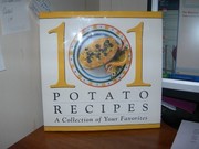 Cover of: 101 potato recipes: a collection of your favorites.