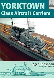 Cover of: Yorktown Class Aircraft Carriers