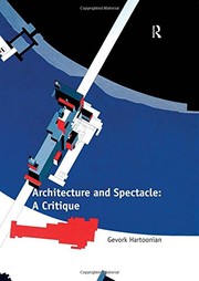 Cover of: Architecture and spectacle: a critique