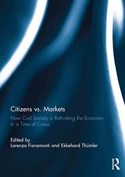 Cover of: Citizens vs. Markets: How Civil Society Is Rethinking the Economy in a Time of Crises