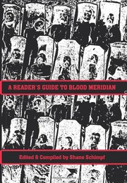 Cover of: Reader's guide to Blood meridian by Shane Schimpf