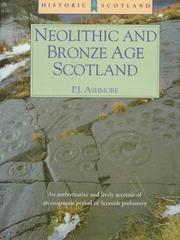 Cover of: Neolithic and Bronze Age Scotland (Historic Scotland) by P. J. Ashmore, P. J. Ashmore