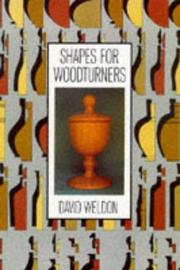 Cover of: Shapes for Woodturners by David Weldon