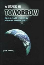 Cover of: A stake in tomorrow: world class lessons in business partnerships