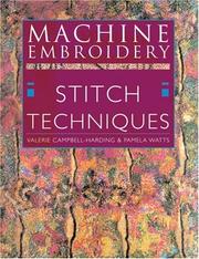 Cover of: Machine Embroidery Stitch Techniques by Valerie Campbell-Harding, Pamela Watts