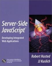 Cover of: Server-Side JavaScript(TM) by Robert Husted, J. J. Kuslich, J.J. Kuslich