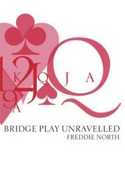 Cover of: Bridge play unravelled: recognition is everything