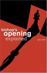 The Bishop's Opening Explained by Gary Lane