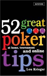 Cover of: 52 Great Poker Tips: At Home, Tournament and Online