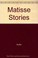 Cover of: The Matisse Stories