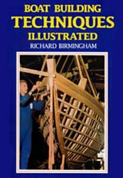 Cover of: Boat Building Techniques Illustrated by Richard Birmingham