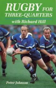 Cover of: Rugby for three-quarters with Richard Hill