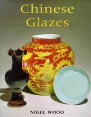 Cover of: Chinese Glazes by Nigel Wood