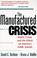 Cover of: The Manufactured Crisis