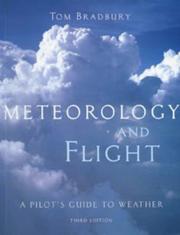 Cover of: Meteorololgy and Flight: A Pilot's Guide to Weather (Flying & Gliding)