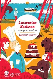 Cover of: Les cousins Karlsson Tome 2 - Sauvages et Wombats