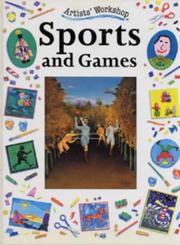 Cover of: Artists Workshop: Sports and Games (Artists Workshop)