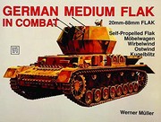 Cover of: German Medium Flak in Combat by Werner Muller