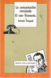 Cover of: La comunicación cercenada: el caso Venezuela