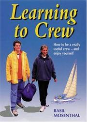Cover of: Learning to Crew: How to be a really useful crew - and enjoy yourself