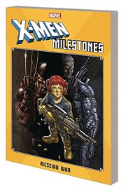 Cover of: X-Men Milestones: Messiah War