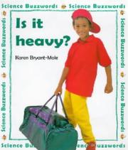 Is It Heavy? (Buzzwords) by Karen Bryant-Mole