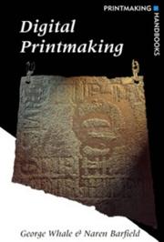 Cover of: Digital Printmaking (Printmaking Handbooks) by George Whale, Naren Barfield