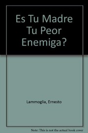 Cover of: Es Tu Madre Tu Peor Enemiga?