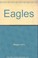Cover of: Eagles
