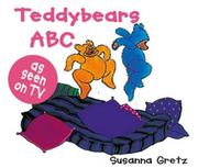 Cover of: Teddybears ABC (Teddybears Books) by Gretz, Susanna.
