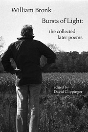 Cover of: Bursts of light: the collected later poems