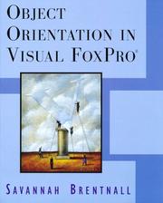 Cover of: Object orientation in Visual FoxPro